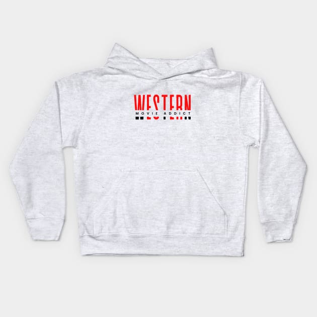 Western movie addict red and black typography design Kids Hoodie by Digital Mag Store